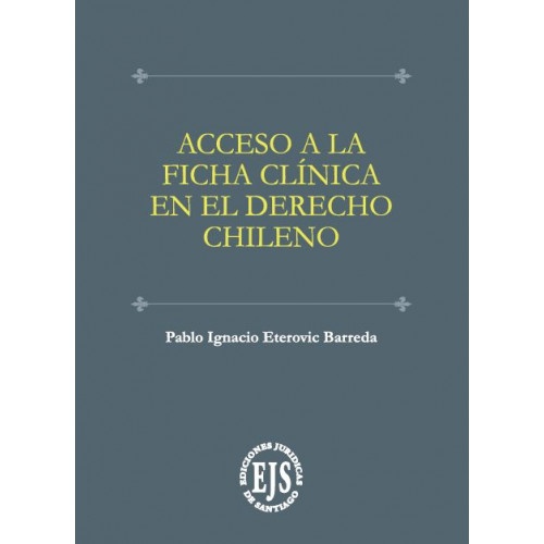Acceso a la Ficha Clínica en el Derecho Civil Chileno