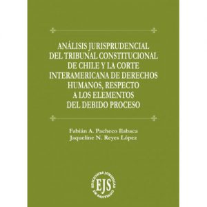 Análisis Jurisprudencial del Tribunal Constitucional de Chile