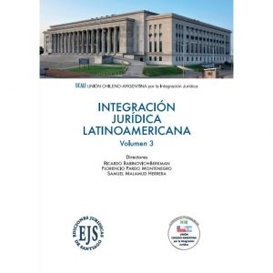 Integración Jurídica Latinoamericana (Volumen 3)
