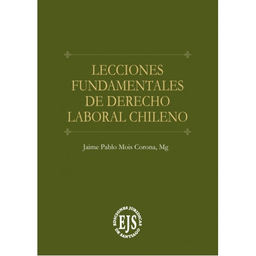 Lecciones Fundamentales de Derecho Laboral Chileno