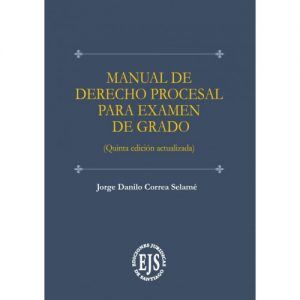 Manual de Derecho Procesal para Examen de Grado