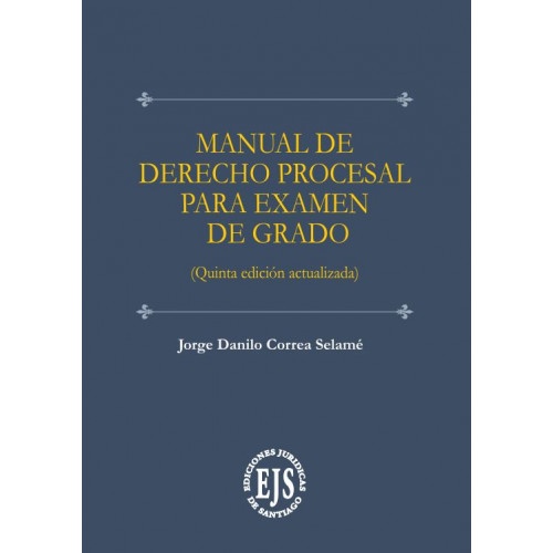 Manual de Derecho Procesal para Examen de Grado