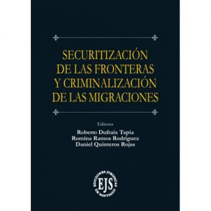 Securitización de las Fronteras y Criminalización de las Migraciones