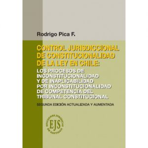 Control jurisdiccional de Constitucionalidad de la Ley en Chile