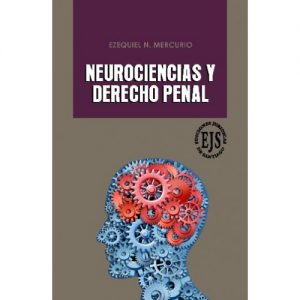 Neurociencias y Derecho Penal