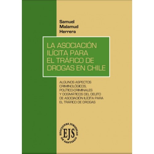 La Asociación Ilícita para el Tráfico de Drogas en Chile