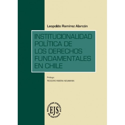 Institucionalidad Política de los Derechos Fundamentales en Chile
