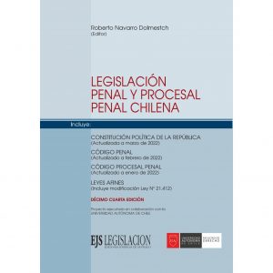 Legislación Penal y Procesal Penal Chilena
