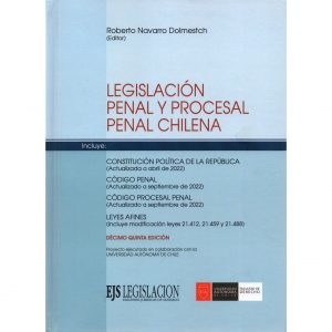 Legislación Penal y Procesal Penal Chilena