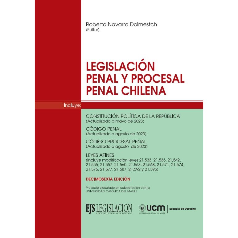 Legislación Penal y Procesal Penal Chilena – Agosto 2023