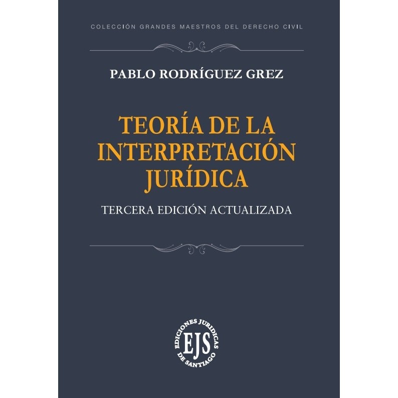 Teoría de la Interpretación Jurídica – Tapa Blanda