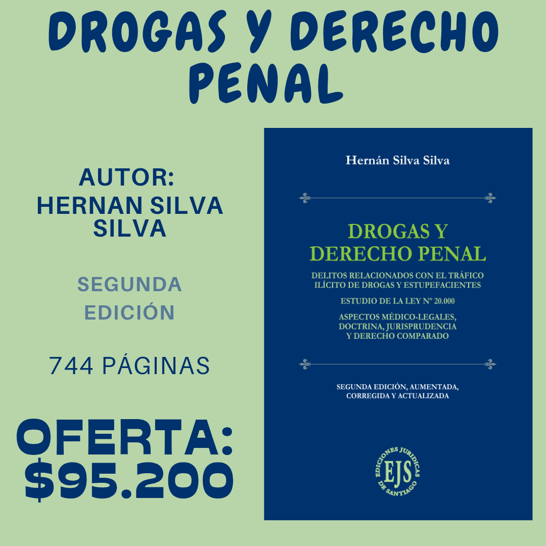 Drogas y Derecho Penal – Delitos relacionados con el tráfico ilícito de drogas y estupefacientes